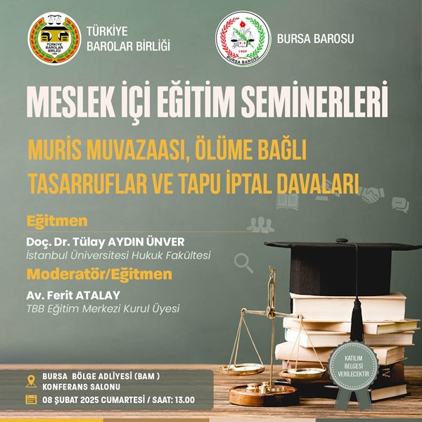 "MURİS MUVAZAASI, ÖLÜME BAĞLI TASARRUFLAR VE TAPU İPTAL DAVALARI" 
